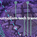 journalism tech trends